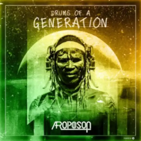 Afropoison - Drums Of AGeneration (Original Mix)